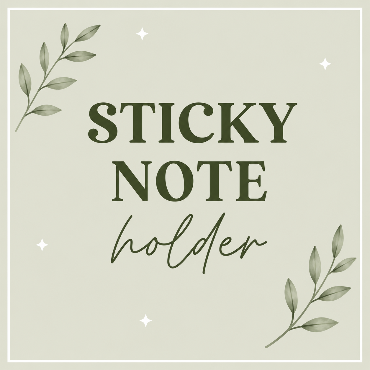 Sticky Note Holders