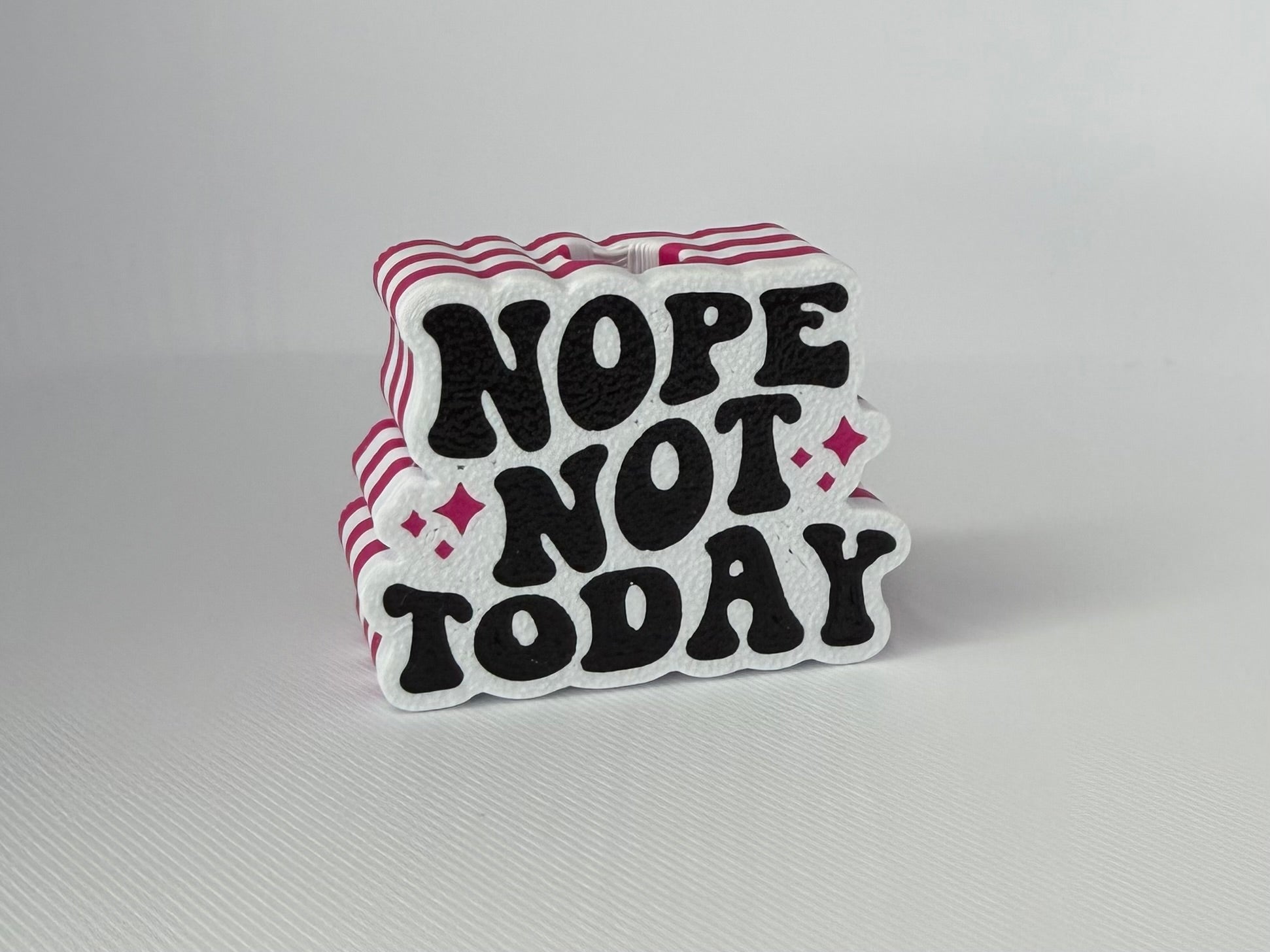 Nope Not Today Straw Topper