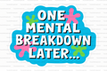 Mental Breakdown Badge Reel