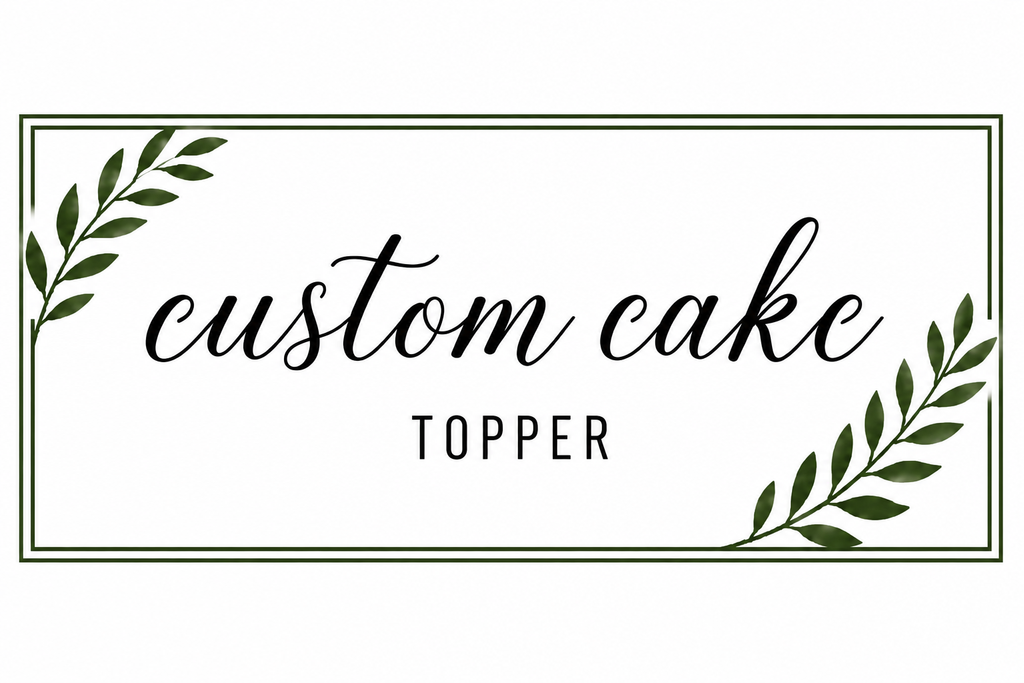 Custom Cake Topper