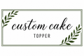 Custom Cake Topper