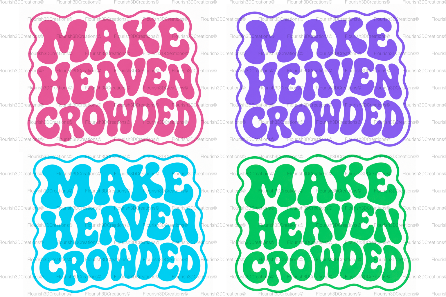 Make Heaven Crowded Straw Topper